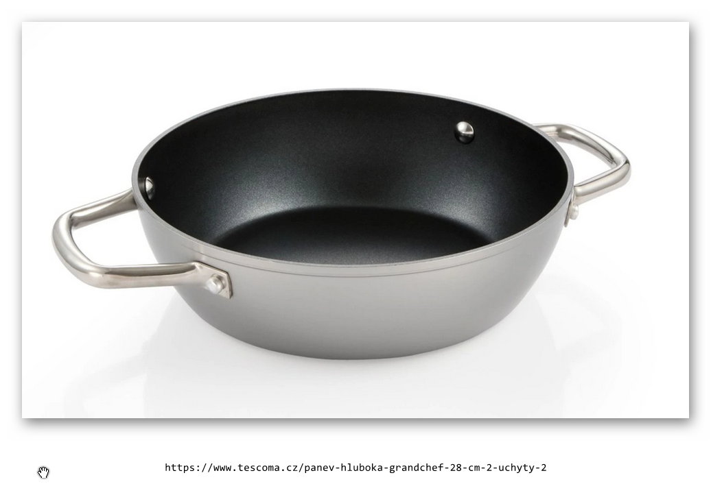 Pánev hluboká GrandCHEF+ ¤28 cm,2 úchyty produkt 7948160